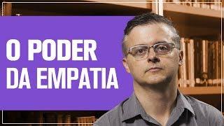 A importância da empatia!  | Daniel Barros