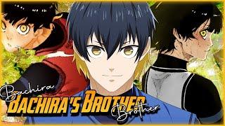 What if Isagi and Bachira Were Brothers The Movie [Blue Lock Theory]