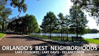 Driving around Orlando Florida's Best Neighborhoods - Lake Cherokee, Lake Davis and Delaney Park