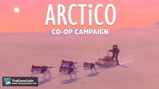 Arctico [Online Co-op] : Co-op Campaign ~ Starting Life in Arctic Island