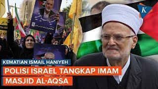 Israel Tangkap Imam Masjid Al Aqsa, Hanya karena Pidato dan Doa untuk Ismail Haniyeh