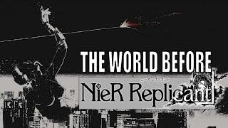 The History of the NieR World Before the Start of Replicant - NieR Lore