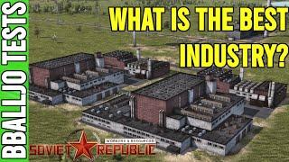 What is the best industry? | Tests | Workers & Resources: Soviet Republic Guides