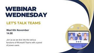 Webinar Wednesday: Let’s Talk Teams