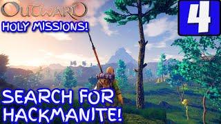 Outward Lets Play | HOLY MISSIONS |  HACKMANITE | EP4 | Walkthrough / Gameplay (2021)