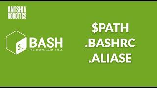 Introduction to the Bash terminal - $PATH, .bashrc and .aliase