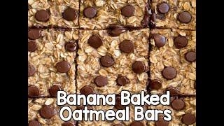 Super HEALTHY Banana Baked Oatmeal Bars!