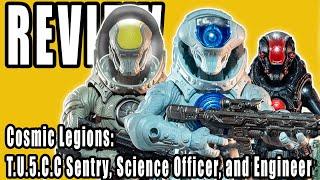 Cosmic Legions TU5CC Sentry, Science  Officer, and Engineer Reviews