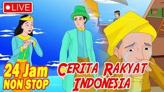 LIVE 24 Jam CERITA RAKYAT INDONESIA | Live Stream  Dongeng Kita