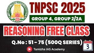 DAY 3 | TNPSC REASONING FREE CLASS | 500 QUESTIONS | 2025 TNPSC NEW VACANCY