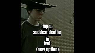 top 15 saddest deaths in twd ( new opinion) #thewalkingdead #negan