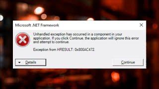 Microsoft.NET Framework - Unhandled Exception Has Occurred in Your Application - Fix