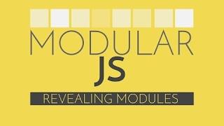 [Learn Code]Modular Javascript #3 - Revealing Module Pattern Javascript Tutorial