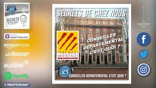  CONSEILLER DÉPARTEMENTAL - LES SECRETS DE CHEZ NOUS