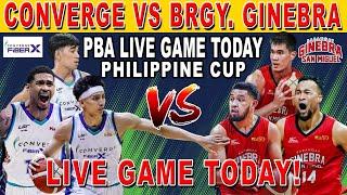 BRGY. GINEBRA vs CONVERGE - PBA LIVE FULL GAME TODAY | PBA PHILIPPINE CUP 2K