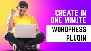 Unleash Your Creativity: Create a WordPress Plugin with Boilerplate in Just One Minute!