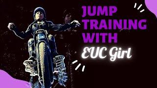 Jump Training with EUC Girl! Growing your skills in jumps and full sending. worst crash ever on V11!