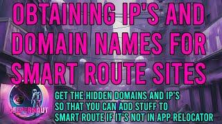 Deeper Network: Adding Non-App Relocator Websites & Services to Your Smart Route (Finding Domains)