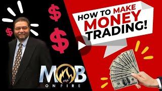 LEARN TO TRADE With MOB BOSS EDGAR BETANCOURT