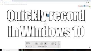 How to quickly record a video in Windows 10