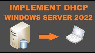 How to Install and Configure a Windows 2022 DHCP Server