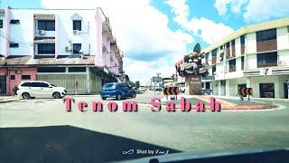 MENIKMATI LALUAN JALAN TENOM SAMBIL LAYAN LAGU SABAHAN