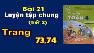 vở bài tập toán 4 Kết nối tri thức với cuộc sống Bài 21 Luyện tập chung (Tiết 2) - Trang 73,74