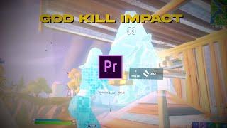 Premiere Pro - The *BEST* God Kill Impact (FREE PRESET) Edit like Yarn, Numby, LMGK, smuti