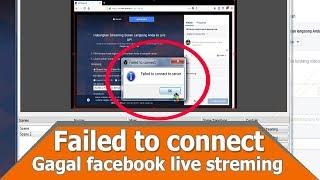 (Obs) Solusi Failed To Connect To Server FB STREAMING