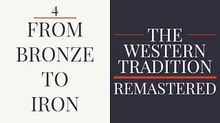 4. From Bronze to Iron - The Western Tradition (1989) - Remastered