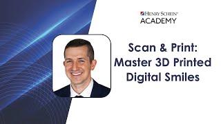 Scan & Print: Master 3D Printed Digital Smiles