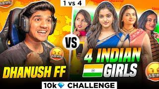 DHANUSH FF  vs  4  INDIAN GIRLS | 10K CHALLENGE | 1 vs 4 | FREE FIRE IN TELUGU #dfg #freefire