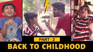 Back To Childhood | Part 2 | BMB