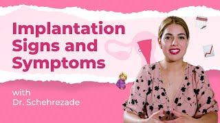 Doctor Explains Implantation Symptoms