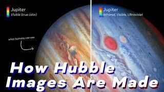 How Hubble Images Are Made