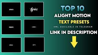 TOP 10 Trending Alight Motion | Text Presets For Video Editing | Tutorial Video