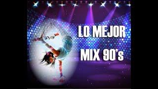 Lo Mejor mix 90's Bailable