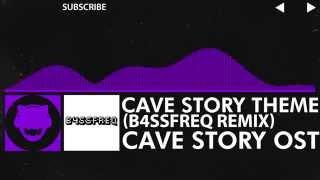 [Dubstep] - Cave Story OST - Cave Story/Plantation Theme (B4SSfreq Remix) [Free Download]