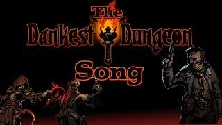 The Dankest Dankest Dungeon Song