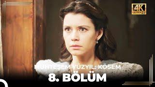 Muhteşem Yüzyıl: Kösem 8. Bölüm (4K)