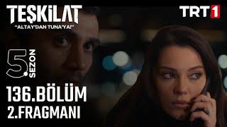 Teşkilat Episode 136 Trailer 1 "Time Has Come Colonel!"