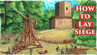 How to Lay Siege to a Medieval Fortress (1000-1300)