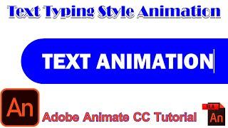 Text Animation in Adobe Animate CC | Typing Style Text Animation Tutorial | Adobe Animate Tutorial