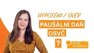 Paušální daň – bude hypotéka či úvěr pro OSVČ problém? | Orange Academy