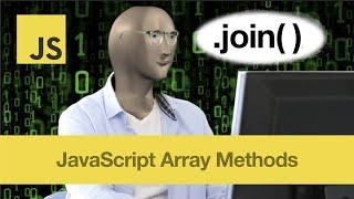 join( ) – JavaScript Array Methods in 3 Mins or Less (3 QUICK EXAMPLES!)