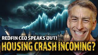 2024 Housing Shock: Redfin CEO Predicts CRASH or Recovery?