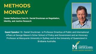 Career Reflections from Daniel Druckman on Negotiation, Identity and Justice Research