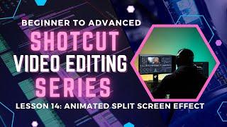 SHOTCUT ANIMATED SPLIT SCREEN EFFECT