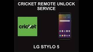 Cricket USA Remote Unlock Service, LG Stylo 5, Q720CS