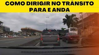 COMO DIRIGIR NO TRÂNSITO PARA E ANDA